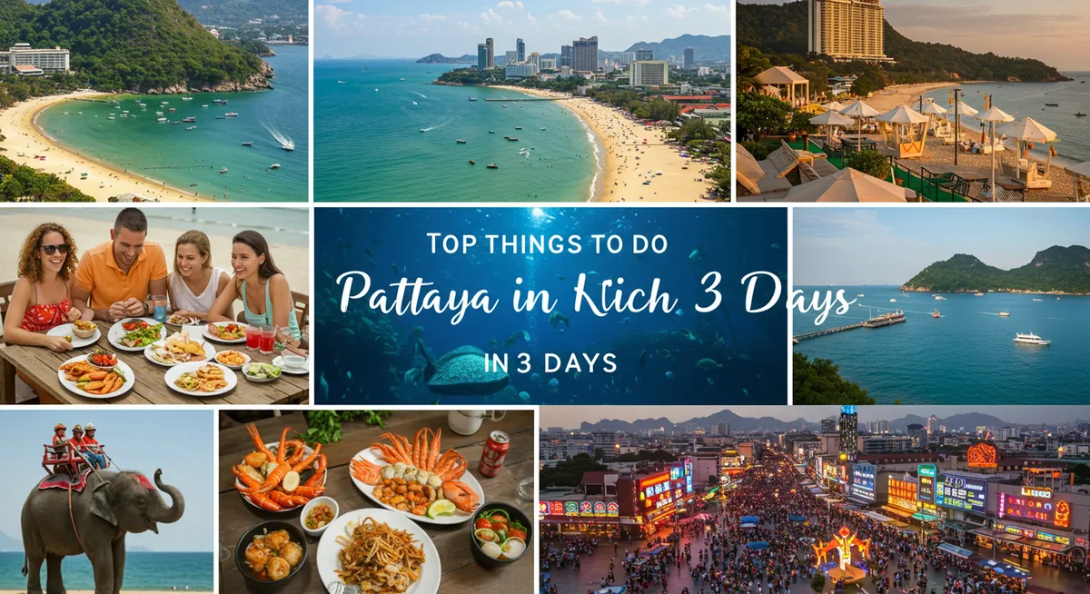 Pattaya in 3 Days: Your Perfect Itinerary