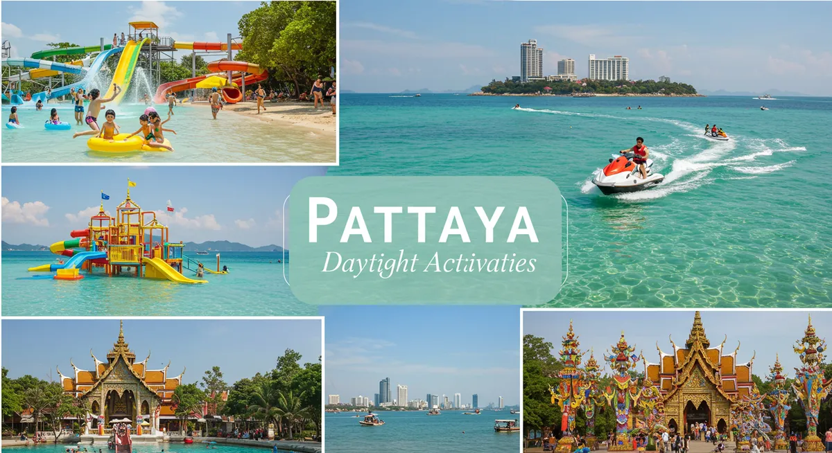 What to Do in Pattaya During Day: Top Activities